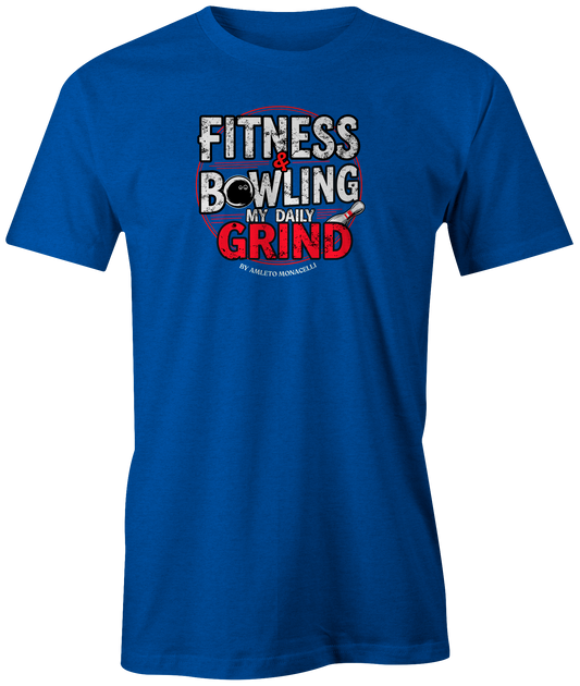 "Fitness &amp; Bowling: My Daily Grind by Amleto Monacelli" t-shirt, a motivating blend of strength and skill.