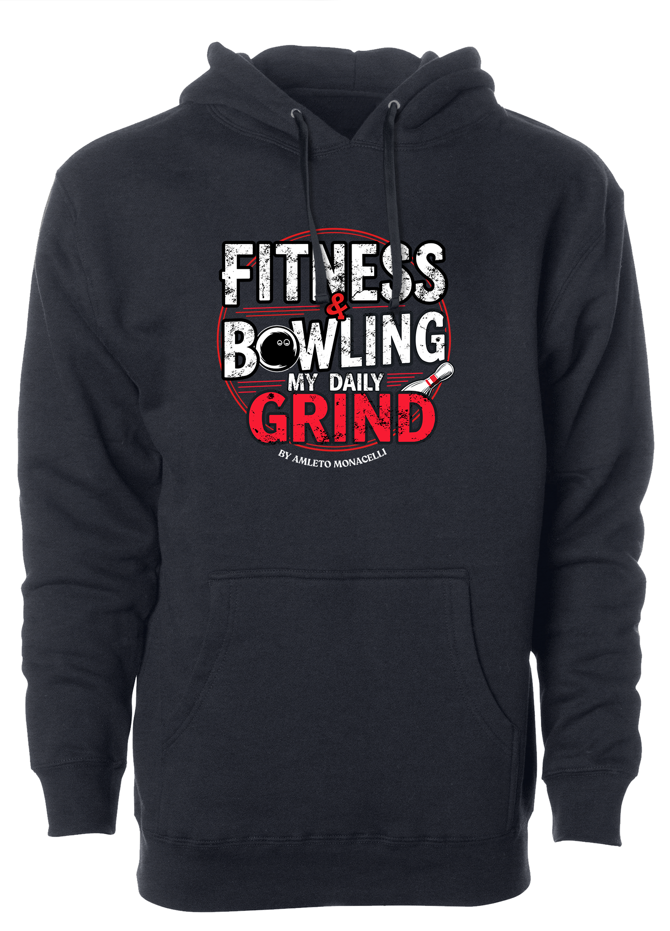 Fitness & Bowling, My Daily Grind by Amleto Monacelli | Hoodie