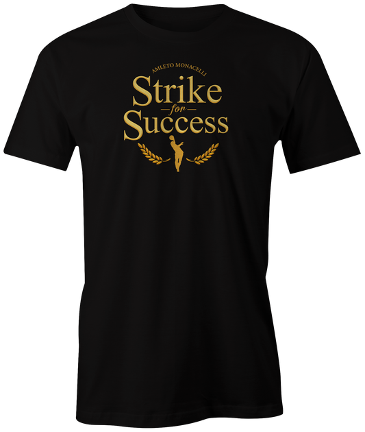 "Strike for Success - Amleto Monacelli" t-shirt