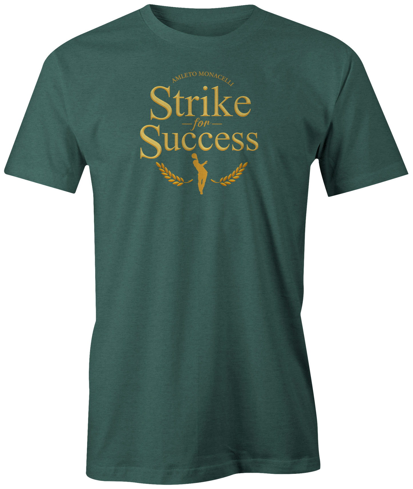 "Strike for Success - Amleto Monacelli" t-shirt