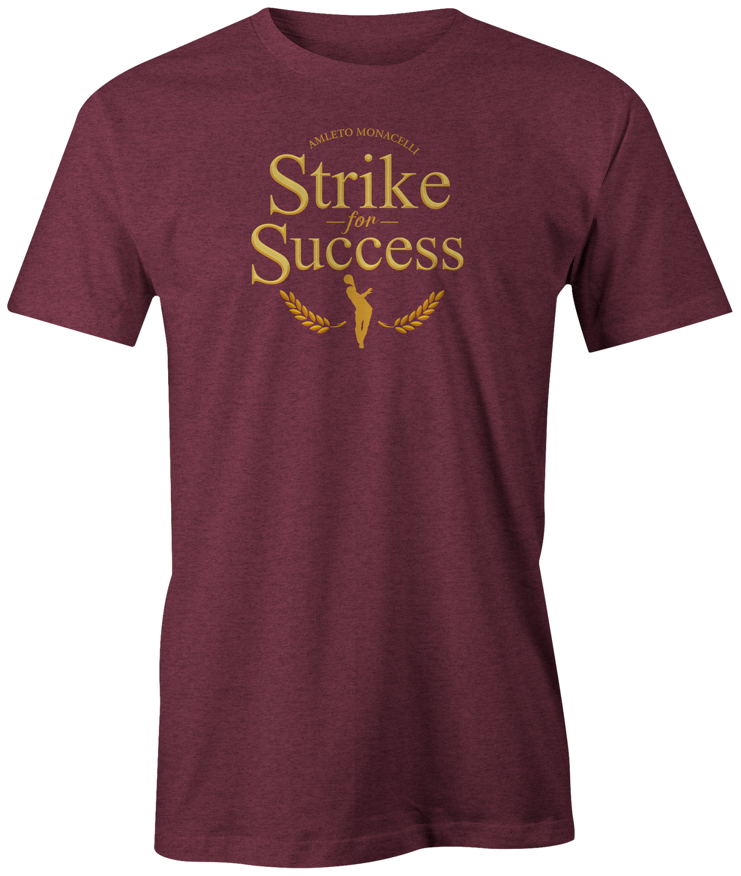 "Strike for Success - Amleto Monacelli" t-shirt